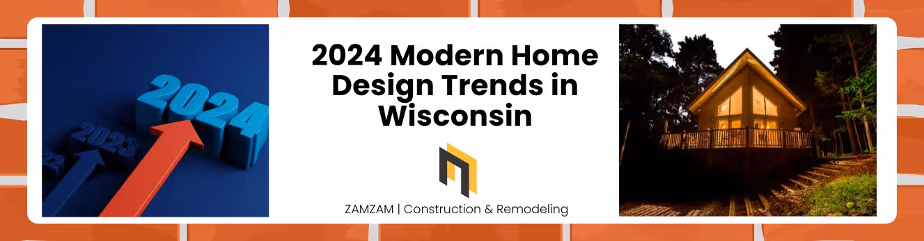 2024 Modern Home Design Trends in Wisconsin