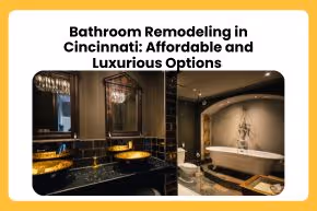 Bathroom Remodeling in Cincinnati: Affordable and Luxurious Options
