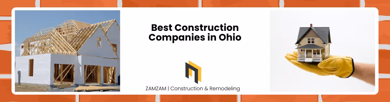 Best Construction Companies in Ohio
