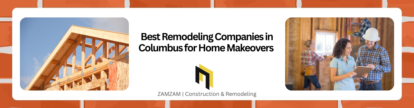 Best Remodeling Companies in Columbus for Home Makeovers (1) (1)