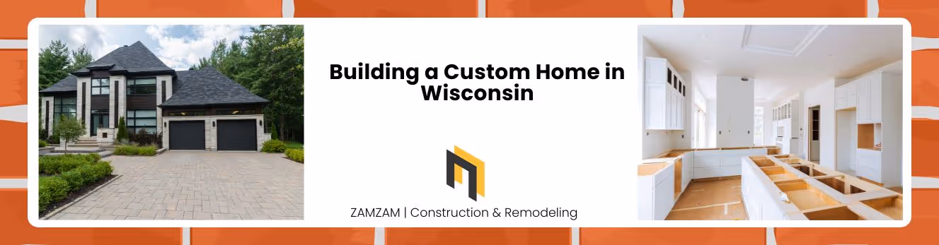 Building a Custom Home in Wisconsin