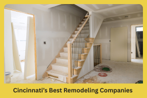 Cincinnati’s Best Remodeling Companies 