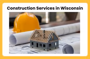 Construction Services in Wisconsin