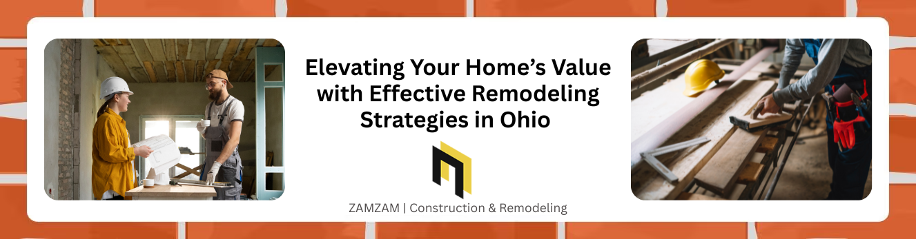 Elevating Your Home’s Value with Effective Remodeling Strategies in Ohio