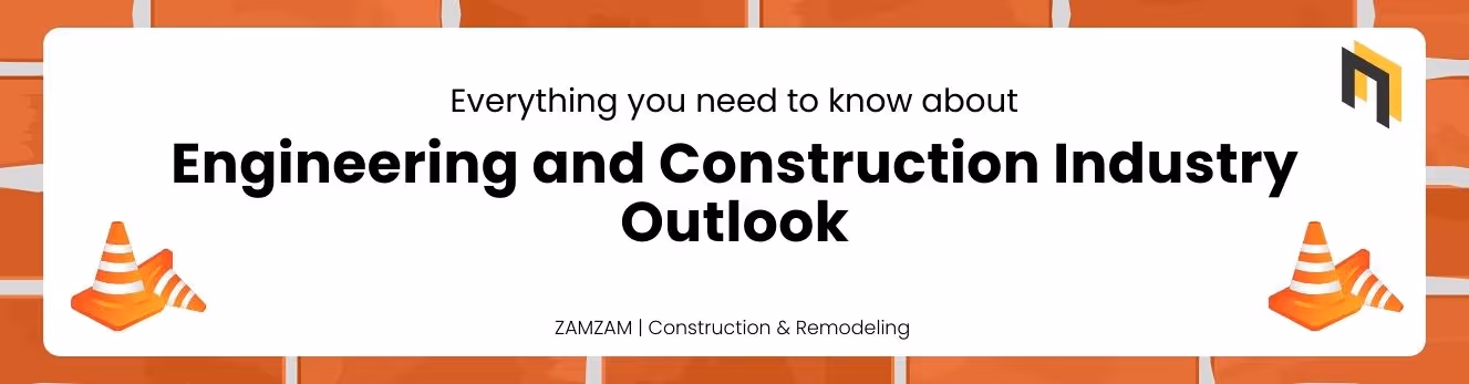 Engineering and Construction Industry Outlook