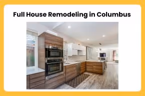 Full House Remodeling in Columbus
