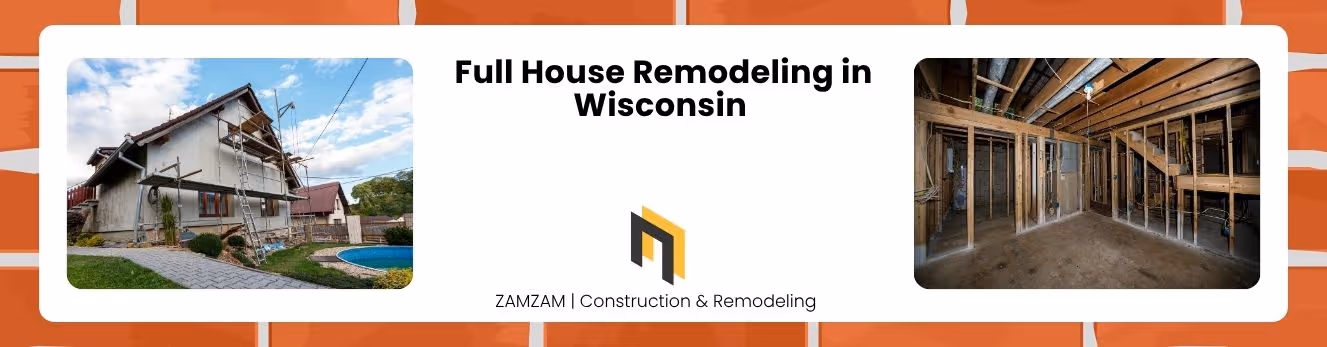 Full House Remodeling in Wisconsin