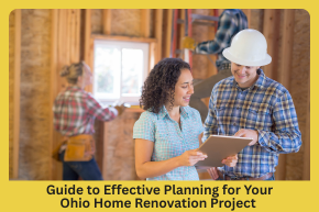 Guide to Effective Planning for Your Ohio Home Renovation Project  (1)