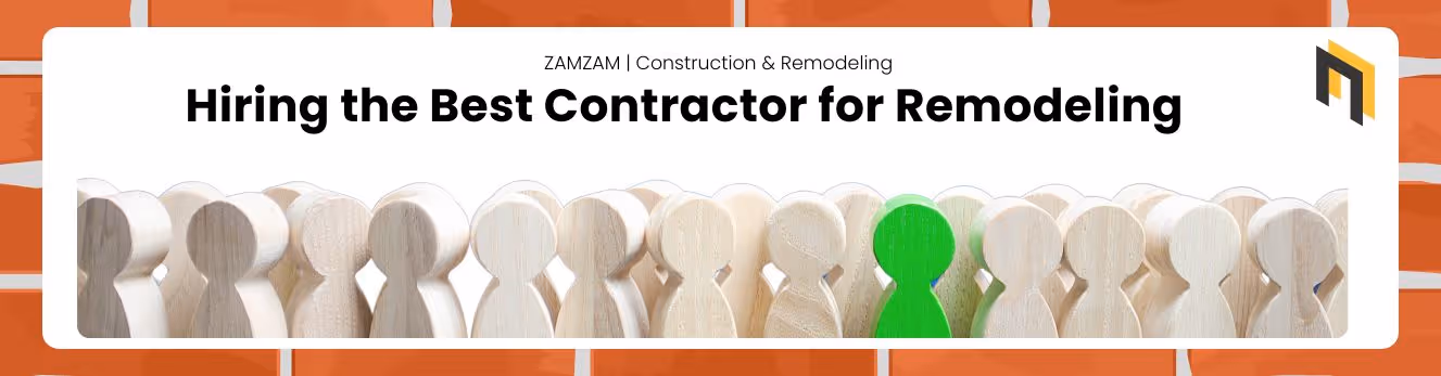 Hiring the Best Contractor for Remodeling