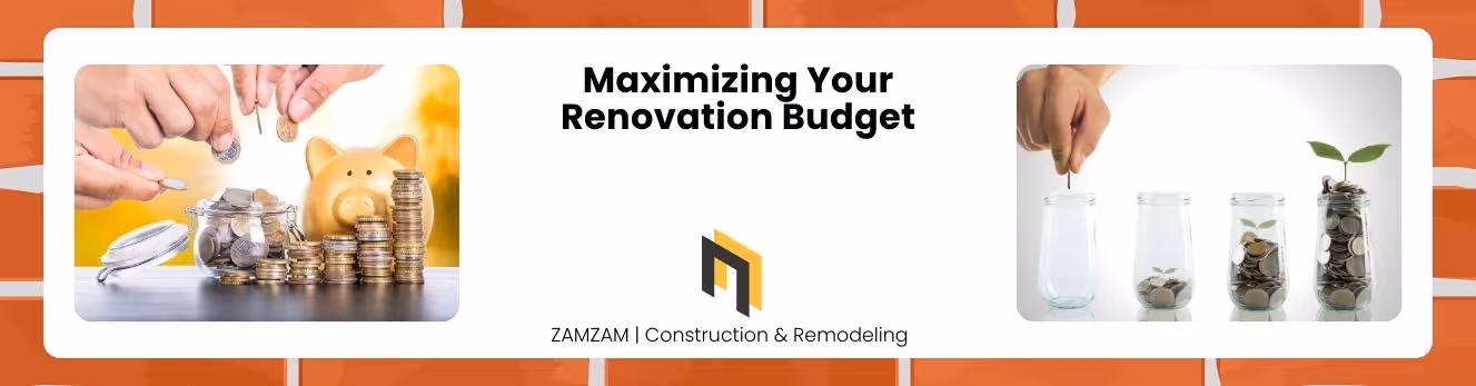 Maximizing Your Renovation Budget - banner