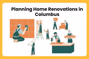 Planning Home Renovations in Columbus