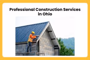 Professional Construction Services in Ohio
