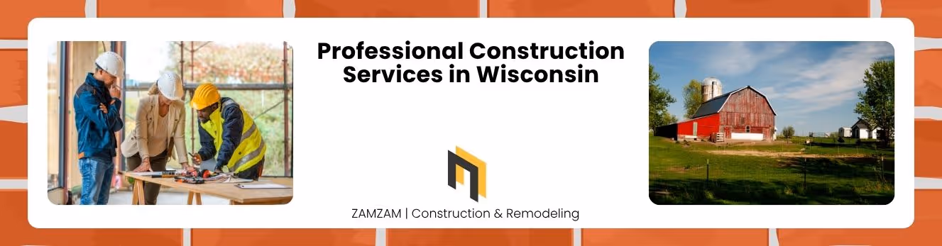 Professional Construction Services in Wisconsin