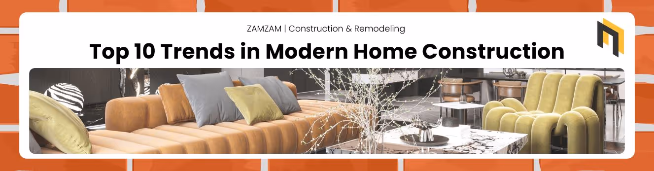 Top 10 Trends in Modern Home Construction