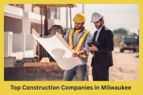 Top Construction Companies in Milwaukee  (1)
