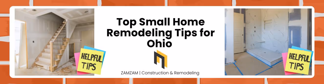 Top Small Home Remodeling Tips for Ohio